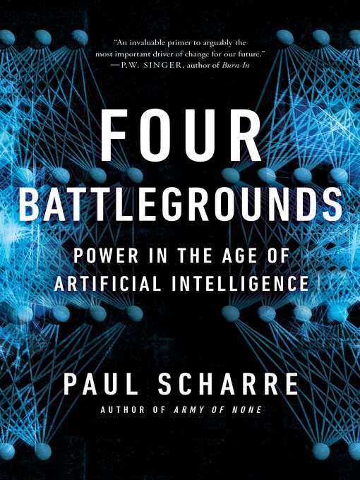 Title details for Four Battlegrounds by Paul Scharre - Available